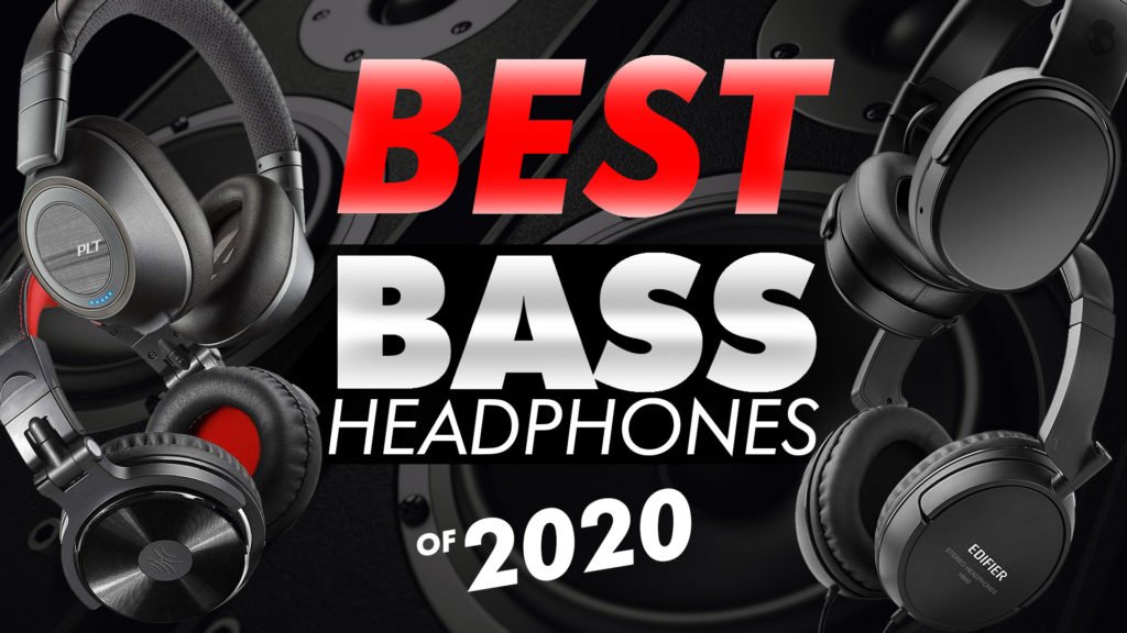 Best Bass Headphones for 2020