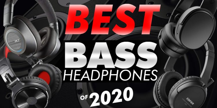 Best Bass Headphones for 2020