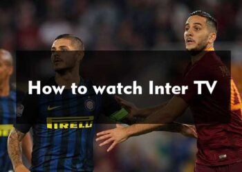Best Guide: How to watch Inter TV Free