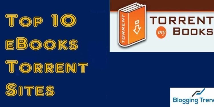 10 Best Torrent Sites to Download E-Books For Free