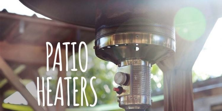 How To Choose The Best Patio Heaters
