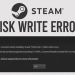 How to Resolved Steam Disk Write Error