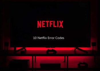 10 Netflix Error Codes