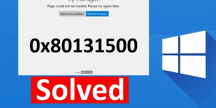 How to Fix Window Store 0x80131500 Error