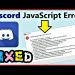 How to solve javascript error discord 2021