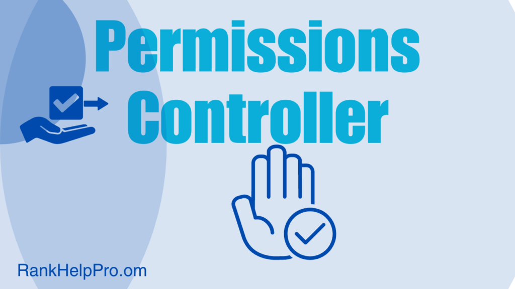 How to Set Up a Permissions Controller 2024